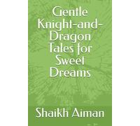 Gentle Knight-and-Dragon Tales for Sweet Dreams