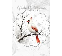 Gentle life Planner: for Quiet moments and gentle living