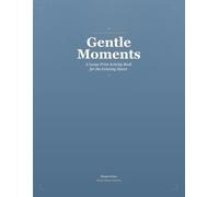Gentle Moments: A Large Print Grief Activity Book - Word Searches, Mazes & Gentle Reflections for Finding Calm After Loss