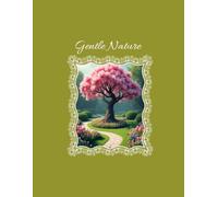 Gentle Nature: Soft scenes that encourage calm and creativity