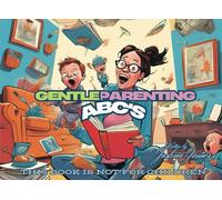 Gentle Parenting ABC's