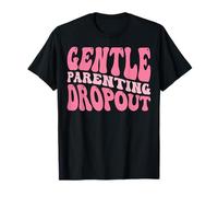 Gentle Parenting Dropout Maglietta