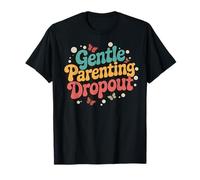 Gentle Parenting Dropout Maglietta
