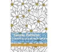 Gentle Patterns: A Soft Textures Coloring Book for Calm and Creative Flow