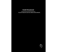 Gentle Paws Journal: A Beautiful Notebook to Record Your Cat’s Life