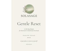 Gentle Reset: A 30-Day Guided Journal for Burnout Recovery, Emotional Release, and Mindful Reflection