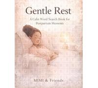 Gentle Rest: A Calm Word Search Book for Postpartum Moments