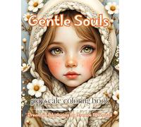gentle souls: A Dreamy Coloring Collection of Tender Children, Kind Creatures & Quiet Moments