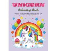 Gentle Unicorn Magic: A Mindfulness Colouring Book for Teens & Adults to Relax, Unwind, and De-Stress