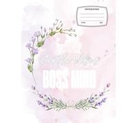 Gentle Vibes, Boss Mind: A Floral Composition Notebook for School & Writing | 110 Wide Ruled Pages