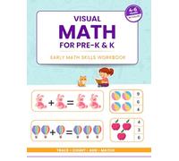 Gentle Visual Math for Pre-K & K: Visual Early Math Skills Workbook