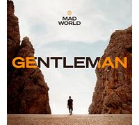 Gentleman – Mad World