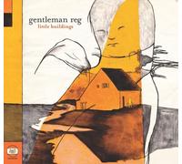 Gentleman Reg - Little Buildings Ep