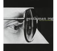 Gentleman Reg You Can't Get It Back (Vinyl LP)