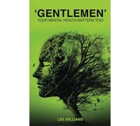 GENTLEMEN: Your Mental Health Matters Too!