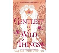 Gentlest of wild things: new in paperback for 2025, a stunning sapphic ya ...