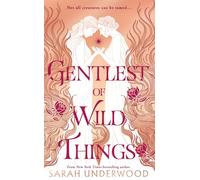 Gentlest of Wild Things: New in paperback for 2025, a stunning sapphic YA fantasy romance inspired by Greek mythology, for all fans of The Song of Achilles