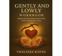 Gently and Lowly Workbook: Exploring Practical Guidance from Dane Ortlund Principles
