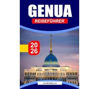 GENUA REISEFÜHRER 2026: Erkunden Sie Genuas maritimes Erbe, verwinkelte Gassen und kulinarische Schätze