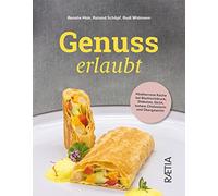 Genuss erlaubt. Mediterrane Küche bei Bluthochdruck, Diabetes, Gicht, hohem Cholesterin und Übergewicht