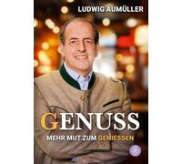 Genuss: Keine Angst vorm Geniessen