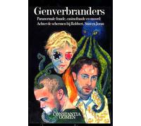 Genverbranders: Paranormale fraude, casinofraude en moord: Achter de schermen bij Robbert, Stan en Joran