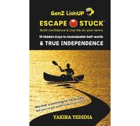 GenZ LionUP: 10 Hidden Keys to Unshakable Self-Worth & True Independence: Escape STUCK, Build Confidence & Live Life on Your Terms