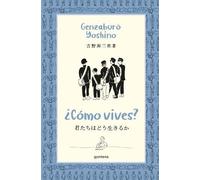 ¿Cómo vives?/ How Do You Live?: El libro en el que se inspira la película