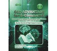 GEO Advantage for E-Commerce: How to Make AI Chatbots Recommend Your Products & Protect Your Traffic from AI Search