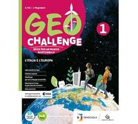 Geo challenge. Con Atlante. Per la Scuola media. Con e-book. Con fascicolo Regioni d'Italia in digitale (Vol. 1)