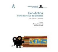 Geo-fiction: il volto televisivo del Belpaese. Casi di studio a confronto