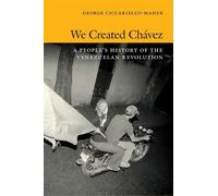 Geo Maher We Created Chávez (Tascabile)