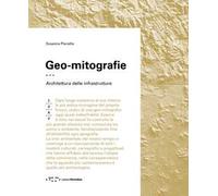 Geo-mitografie. Architettura delle infrastrutture