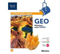 Geo. Riflettori sulla terra. Percorso semplificato di scienze della terra. Per le Scuole superiori. Con e-book. Con espansione online
