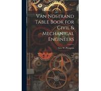 Geo W Plympton Van Nostrand Table Book for Civil & Mechanical (Copertina rigida)