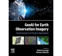 GeoAI for Earth Observation Imagery: Fundamentals and Practical Applications