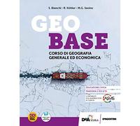 Geobase. Corso di geografia generale ed economica. Per gli Ist. tecnici e professionali. Con e-book. Con espansione online