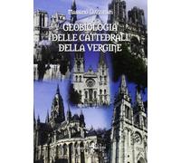 Geobiologia delle cattedrali della vergine