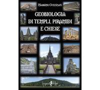 Geobiologia di tepli, piramidi e chiese