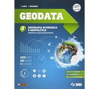 Geodata. Per gli Ist. tecnici e professionali. Ediz. per la scuola. Con e-book. Con espansione online. Geografia economica e geopolitica-Territori e paesi extraeuropei (Vol. 2)
