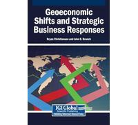 Geoeconomic Shifts and Strategic Business Responses