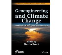 Geoengineering and Climate Change: Methods, Risks, and Governance