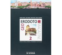 Geoerodoto magazine. Verso l'interrogazione. Per le Scuole superiori. Con e-book. Con espansione online. Dall'impero romano alla società feudale. Geografia generale e i continenti (Vol. 2)