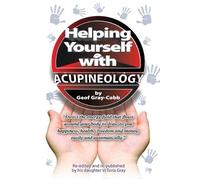 Geof Gray-Cobb Helping Yourself With Acupineology (Tascabile)