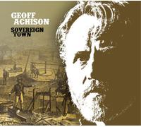 Geoff Achison Sovereign Town (CD) Album
