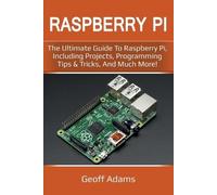 Geoff Adams Raspberry Pi (Tascabile)