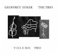 Geoff Aymar - The Trio Vol. Two