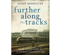 Geoff Bannister Further along the tracks (Tascabile)