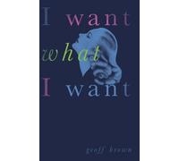 Geoff Brown I Want What I Want (Valancourt 20th Century Classics) (Tascabile)