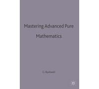 Geoff Buckwell Mastering Advanced Pure Mathematics (Tascabile)